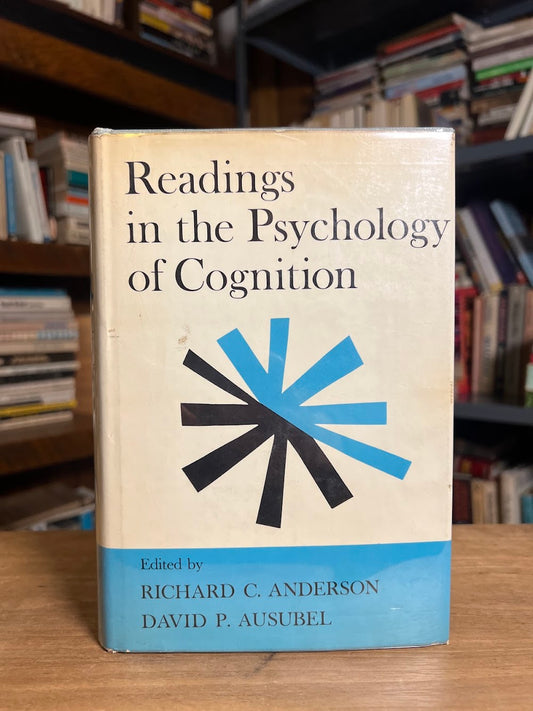 Readings in the Psychology of Cognition edited by Richard C. Anderson and David P. Ausubel