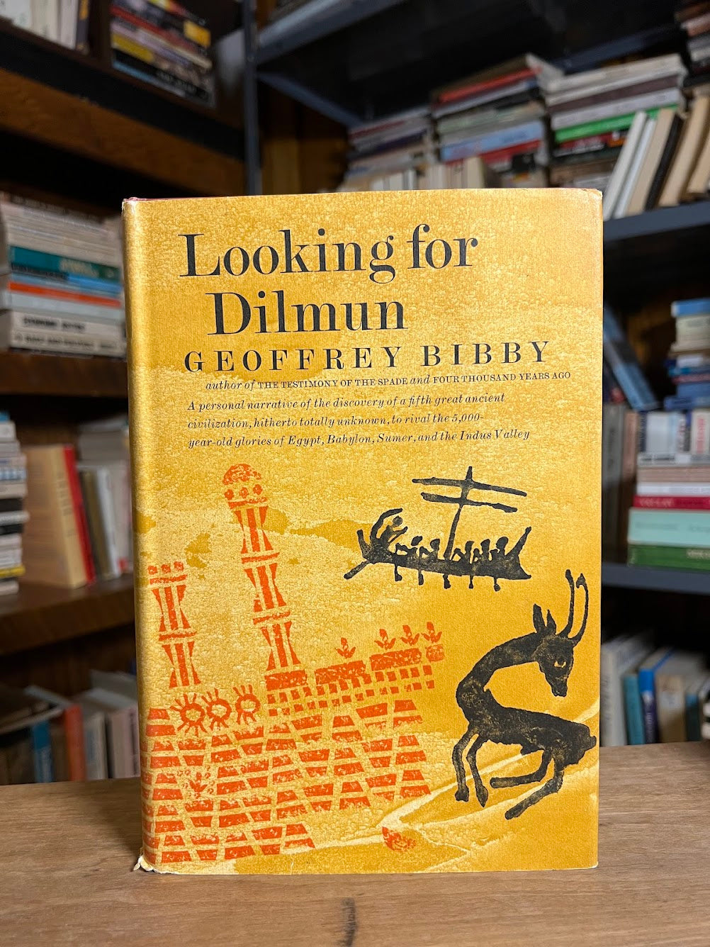 Looking for Dilmun & The Testimony of the Spade by Geoffrey Bibby