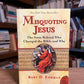 Misquoting Jesus by Bart D. Ehrman