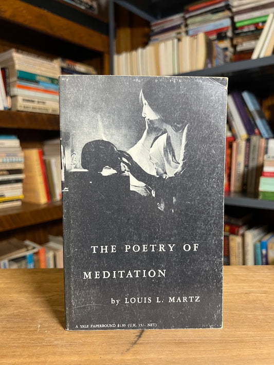 The Poetry of Meditation by Louis L. Martz