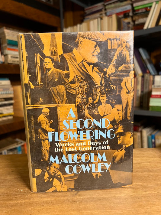 A Second Flowering by Malcolm Cowley