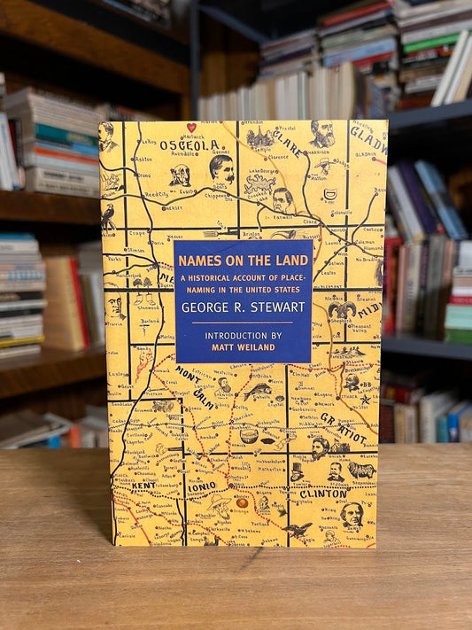 Names on the Land by George R. Stewart