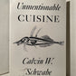 Unmentionable Cuisine by Calvin W. Schwabe