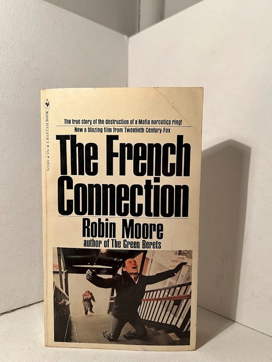 The French Connection by Robin Moore