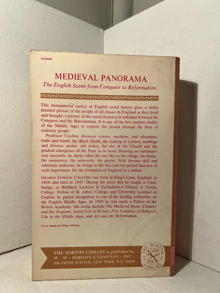 Medieval Panorama: The English Scene From Conquest to Reformation by G.G. Coulton