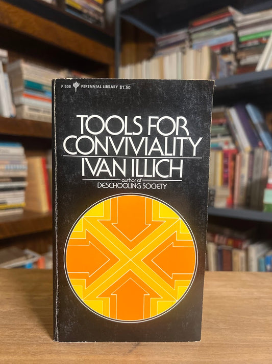 Tools for Conviviality by Ivan Illich