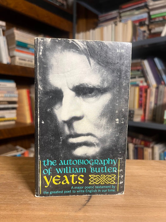 The Autobiography of William Butler Yeats