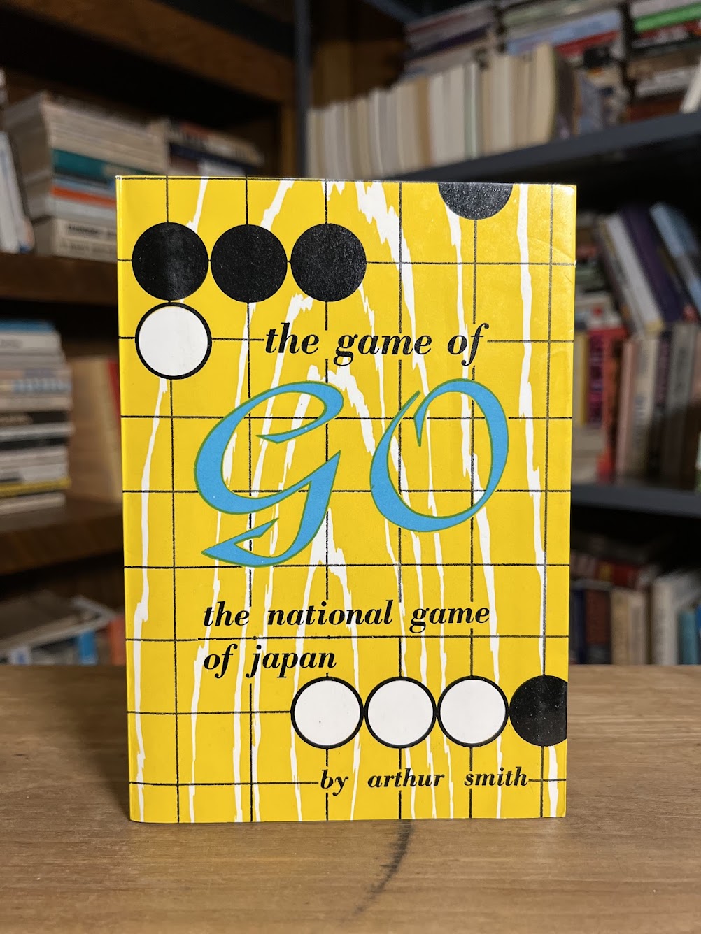 The Game of Go - The National Game of Japan by Arthur Smith