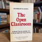 The Open Classroom by Herbert R. Kohl