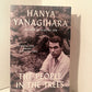The People in the Trees by Hanya Yanagihara