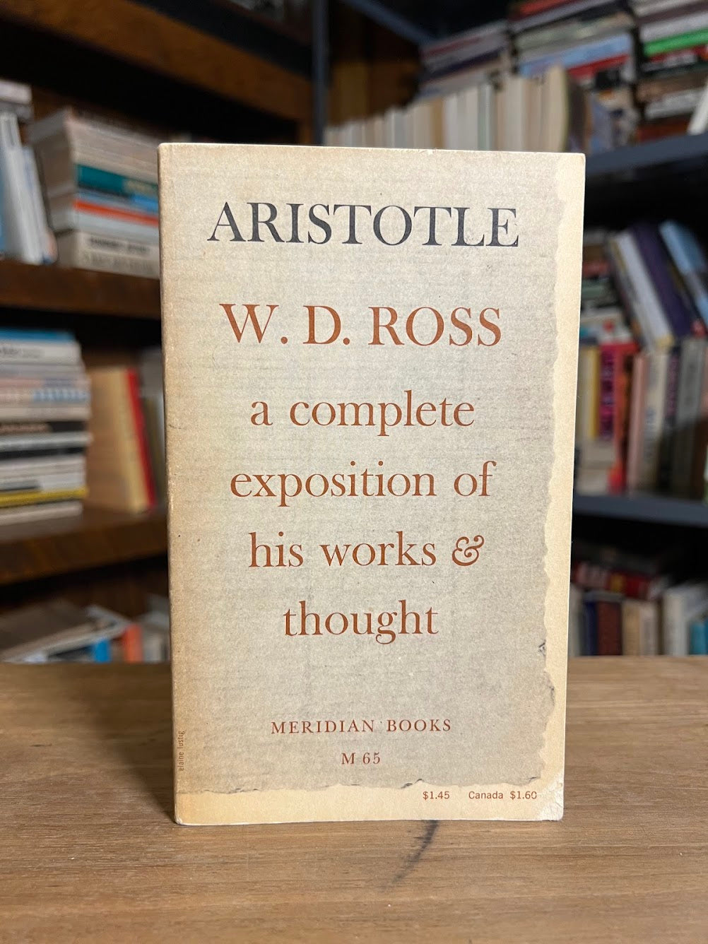 Aristotle -  A Complete Exposition of HIs Work & Thought by W..D. Ross