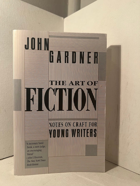 The Art of Fiction by John Gardner
