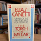 The Tongue Set Free & The Torch in My Ear by Elias Canetti