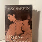 I Knew A Phoenix by May Sarton