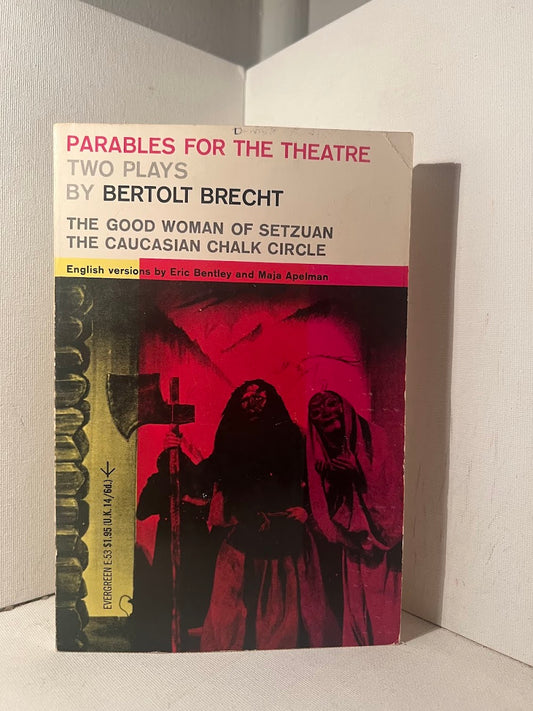 Parables for the Theatre by Bertolt Brecht