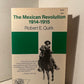 The Mexican Revolution 1914-1915 by Robert E. Quirk