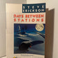 Days Between Stations by Steve Erickson