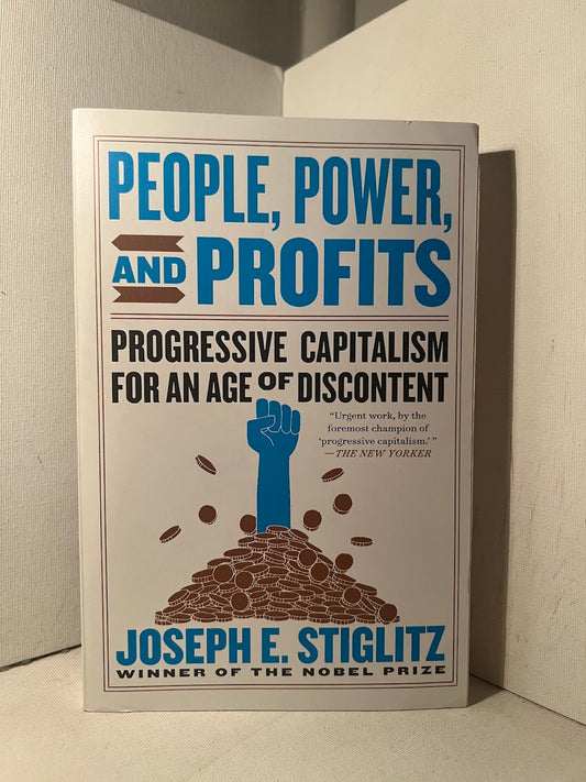 People, Power, and Profits by Joseph E. Stiglitz