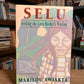 Selu - Seeking the Corn Mother's Wisdom by Marilou Awiakta