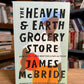 The Heaven and Earth Grocery Store by James McBride