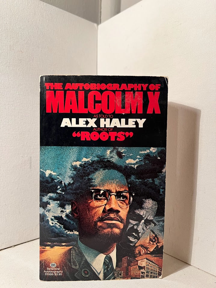 The Autobiography of Malcolm X as told to Alex Haley