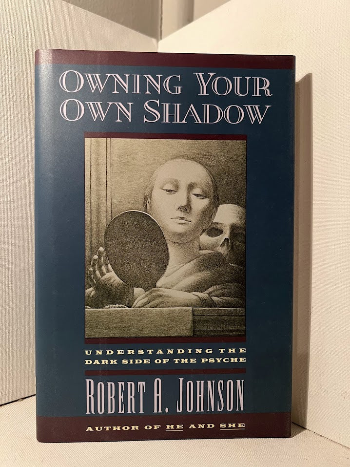 Owning Your Own Shadow by Robert A. Johnson