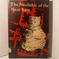 The Neolithic of the Near East by James Mellaart