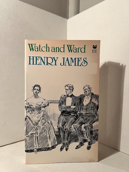 Watch and Ward by Henry James