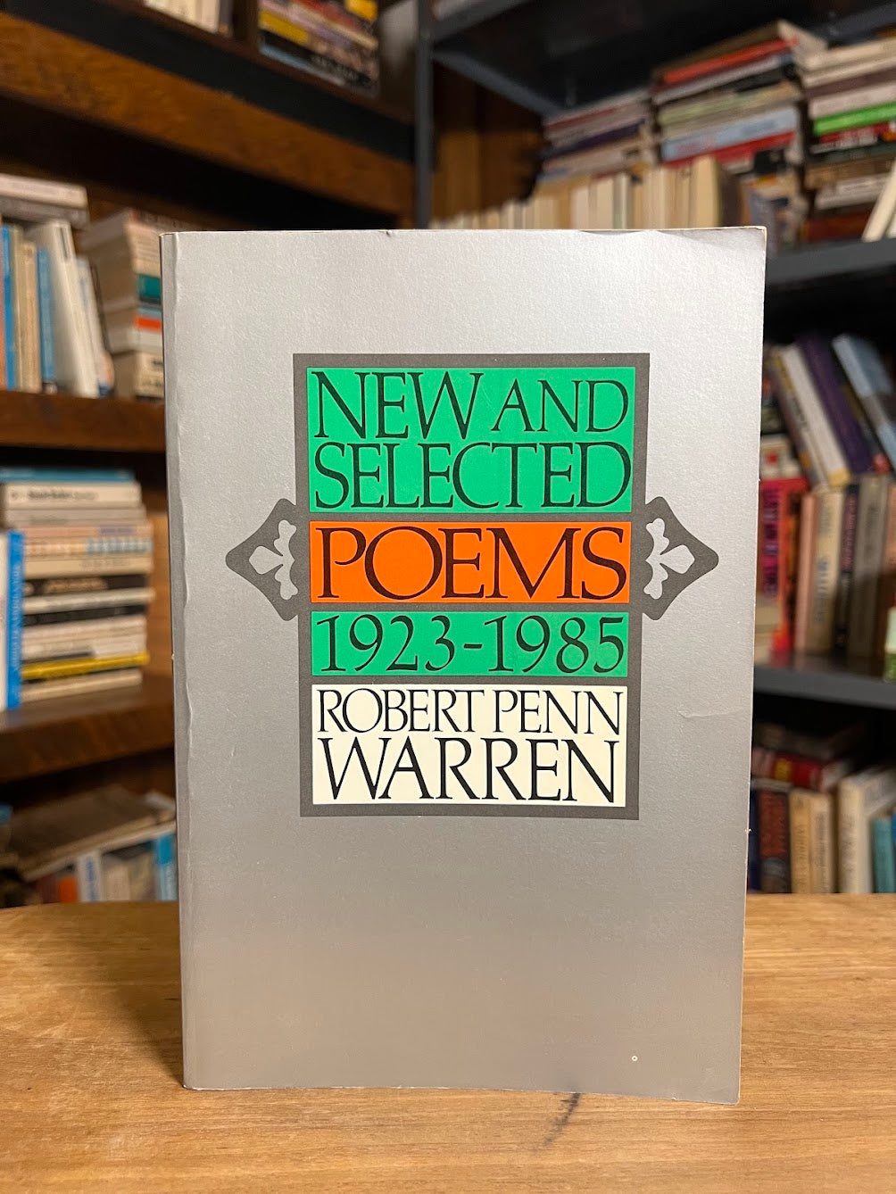 New and Selected Poems 1923-1985 by Robert Penn Warren