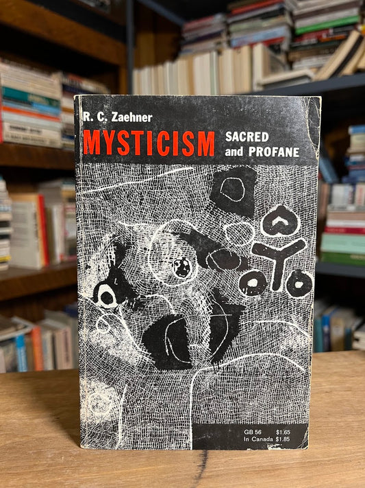 Mysticism Sacred and Profane by R.C. Zaehner