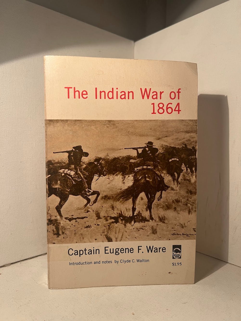 The Indian War of 1864 by Captain Eugene F. Ware