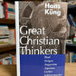 Great Christian Thinkers by Hans Kung