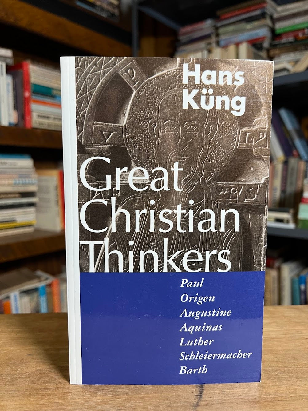 Great Christian Thinkers by Hans Kung