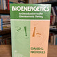 Bioenergetics - An Introduction to the Chemismotic Theory by David G. Nicholls