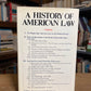 A History of American Law by Lawrence M. Friedman