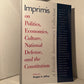 Imprimis on Politics, Economics, Culture, National Defense, and the Constitution edited by Douglas A. Jeffrey