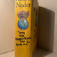 [Signed Copy] Only the Super Rich Can Save Us by Ralph Nader