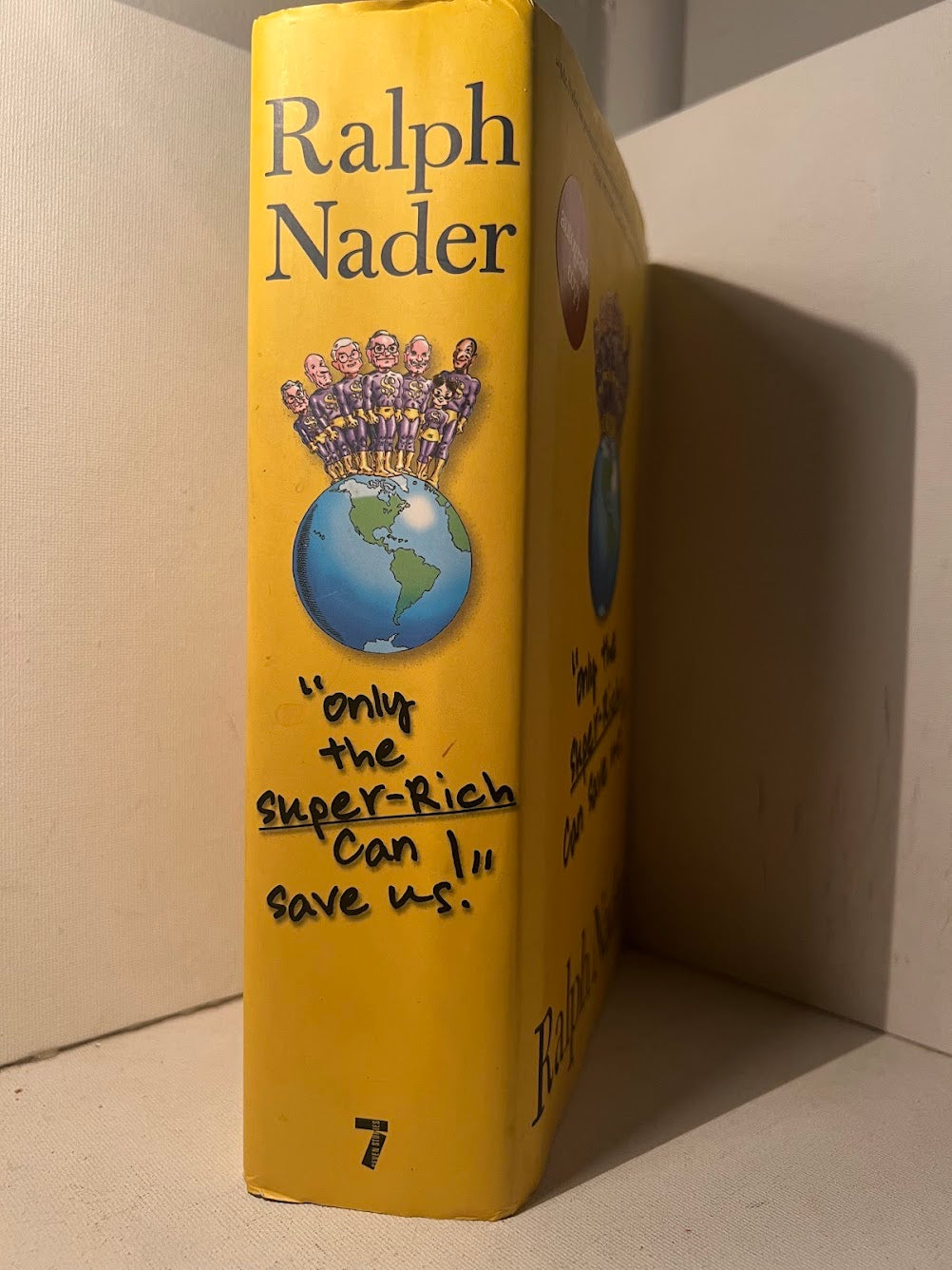 [Signed Copy] Only the Super Rich Can Save Us by Ralph Nader