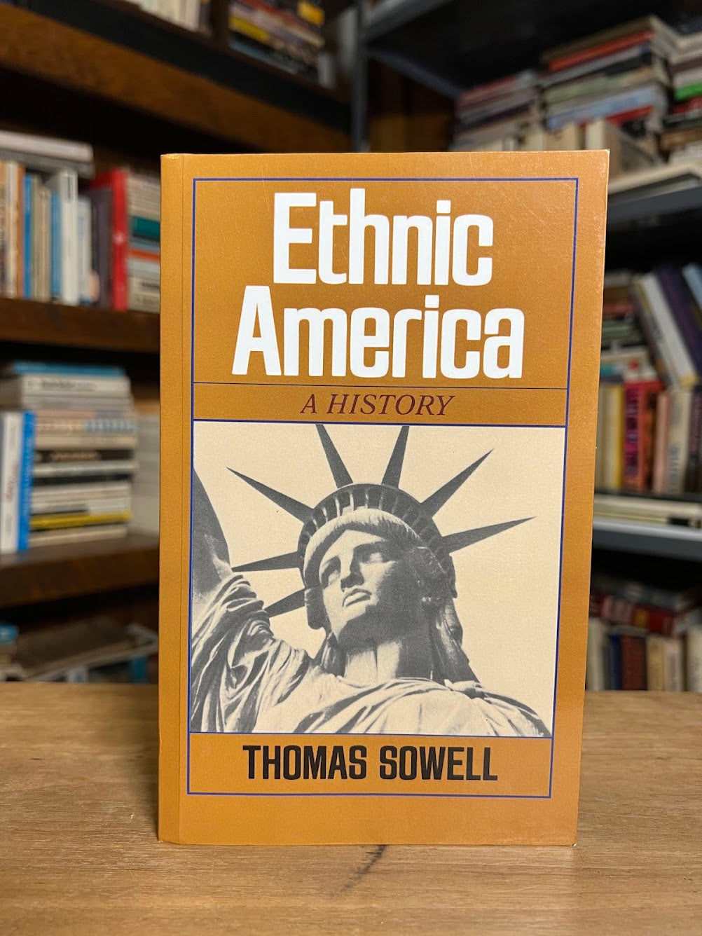 Ethnic America - A History by Thomas Sowell