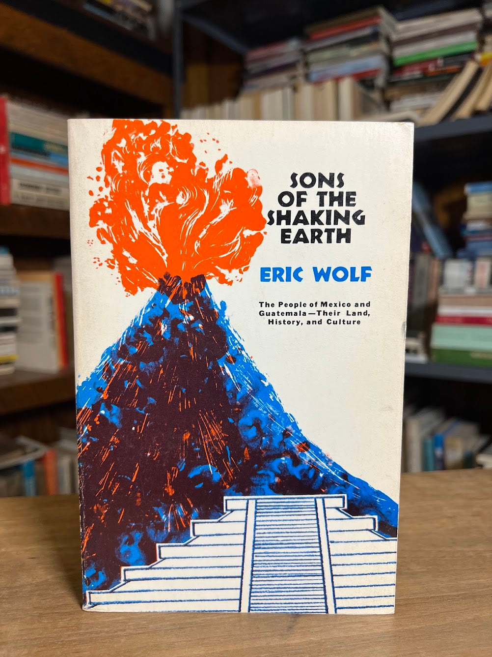 Sons of The Shaking Earth by Eric Wolf