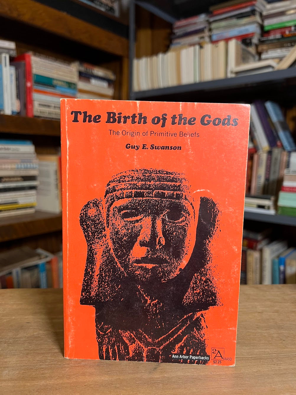 The Birth of the Gods - The Origin of Primitive Beliefs by Guy E. Swanson