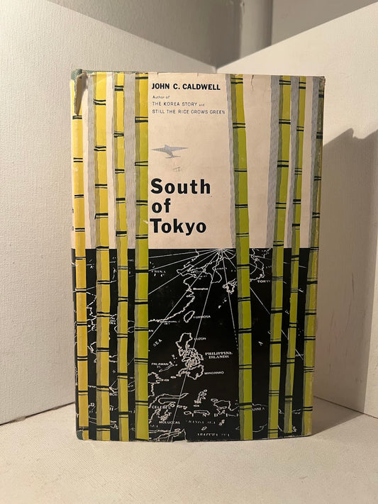 South of Tokyo by John C. Caldwell