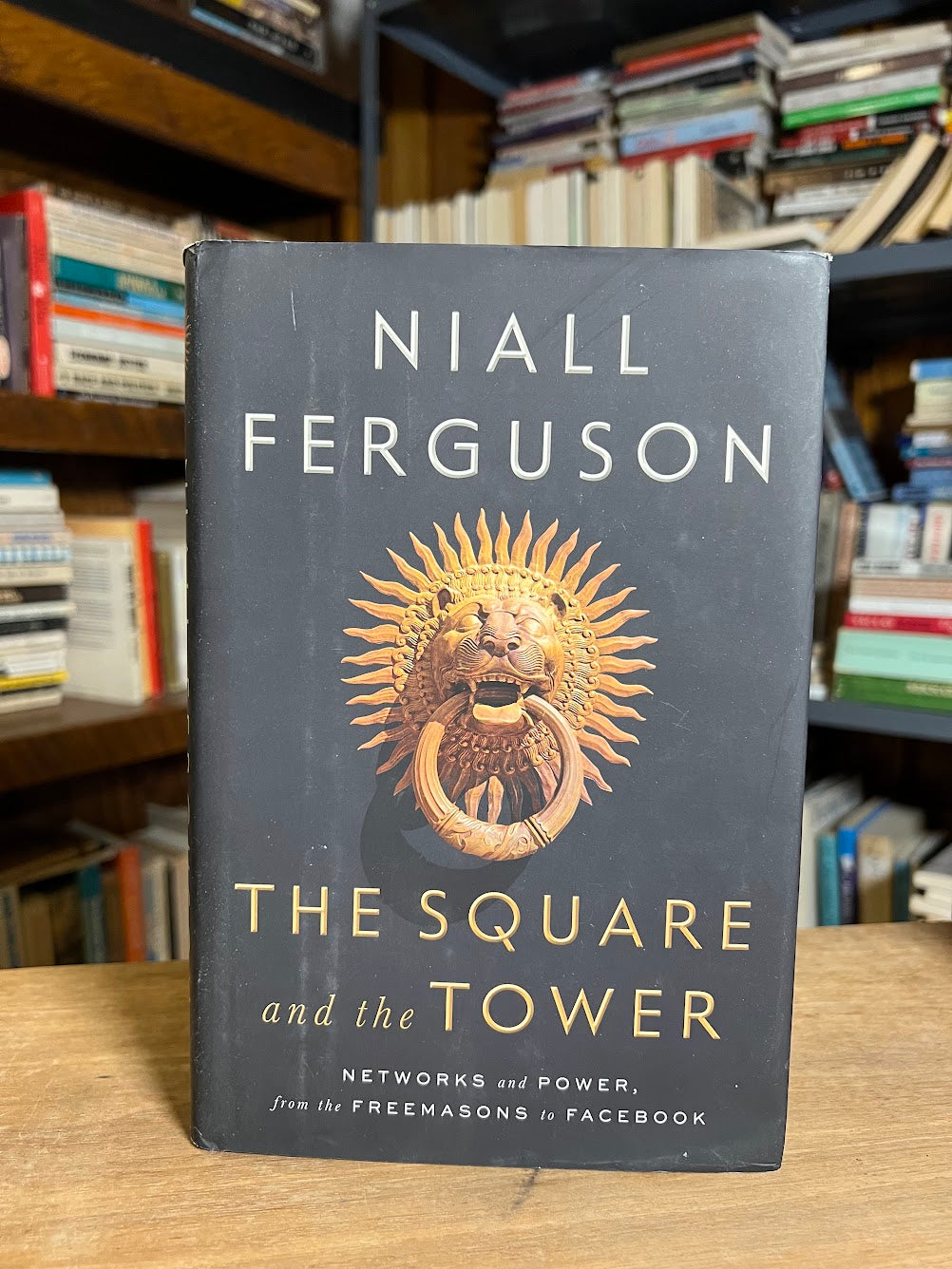 The Square and the Tower by Niall Ferguson