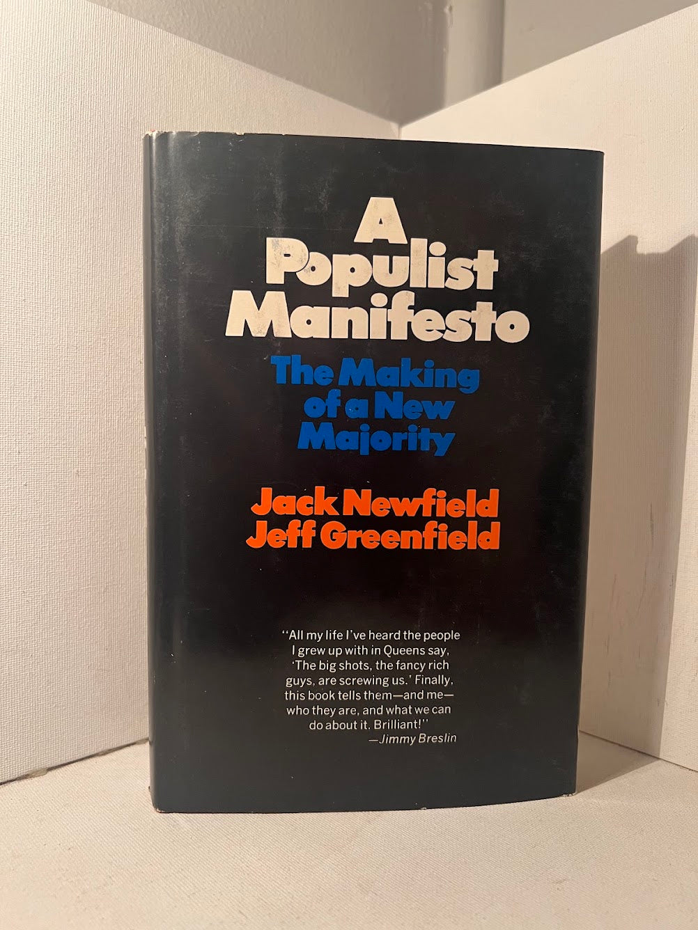 A Populist Manifesto - The Making of a New Majority by Jack Newfield and Jeff Greenfield