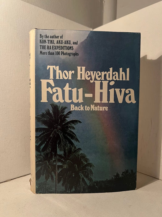 Fatu-Hiva : Back to Nature by Thor Heyerdahl