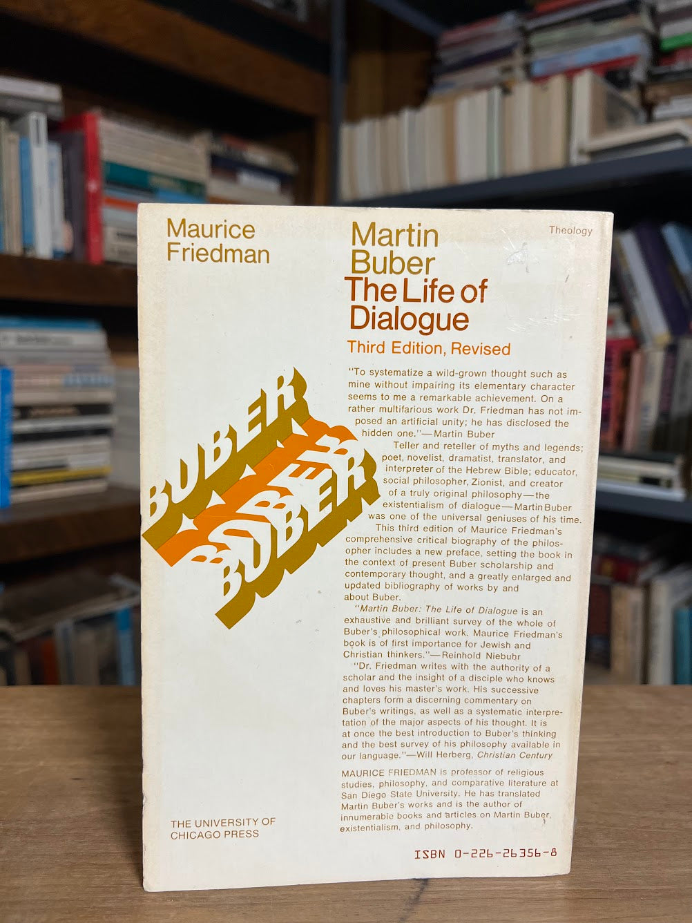 Martin Buber - The Life of Dialogue by Maurice Friedman