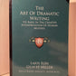 The Art of Dramatic Writing by Lajos Egri and Gilbert Miller