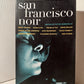 San Francisco Noir edited by Peter Maravelis