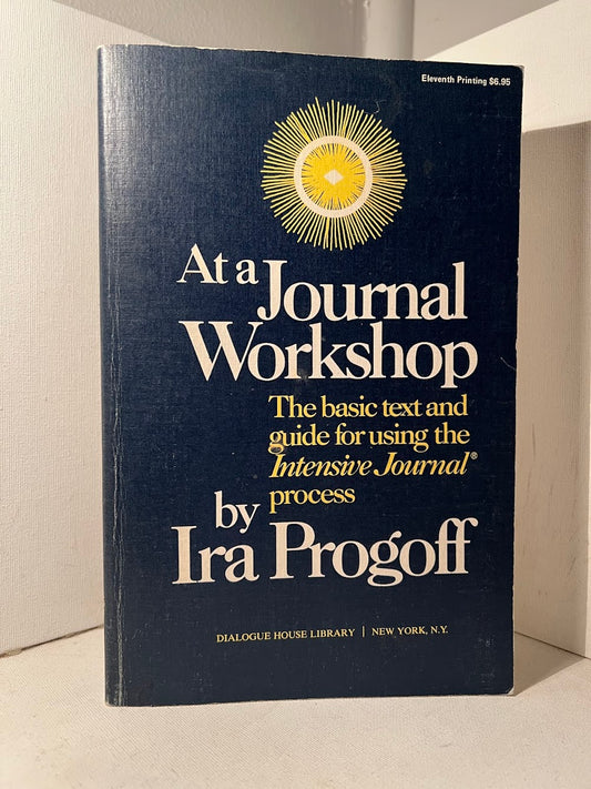 At A Journal Workshop by Ira Progoff