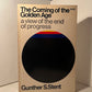 The Coming of the Golden Age - A View of the End of Progress by Gunther S. Stent